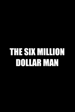 The Six Billion Dollar Man (2020)